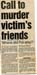 Call to murder victim's friends