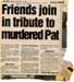 Friends join in tribute to murdered pat
