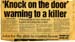Knock on the door warning to a killer