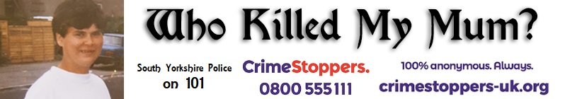 Who Killed My Mum? Patricia (Pat) Grainger. Sheffield Hartley Brook Murder 10/08/1997